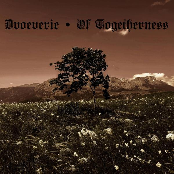 Dvoeverie - Of Togetherness (EP)
