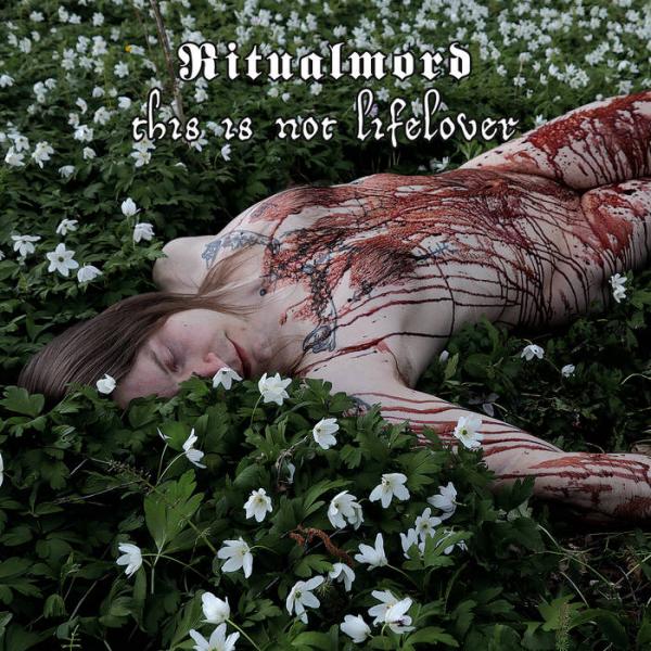 Ritualmord - This is not Lifelover (Upconvert)