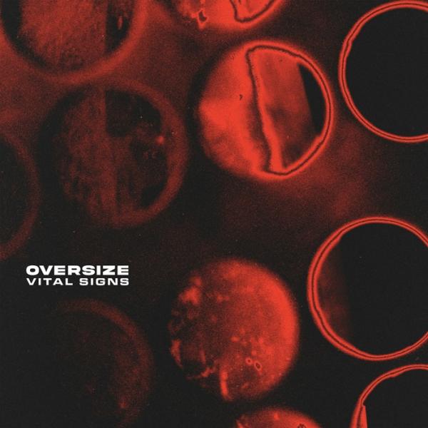 Oversize - Vital Signs (Upconvert)