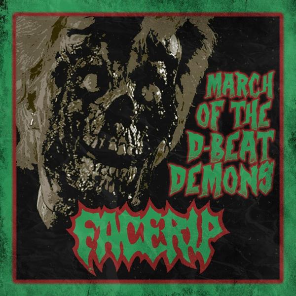 Facerip - March of the D-Beat Demons (Upconvert)