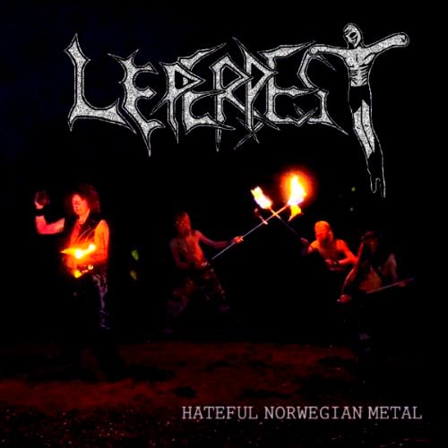 Leperpest - Hateful Norwegian Metal (EP) (Upconvert)