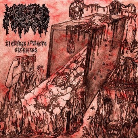 Mephitic Corpse - Sickness Attracts Sickness