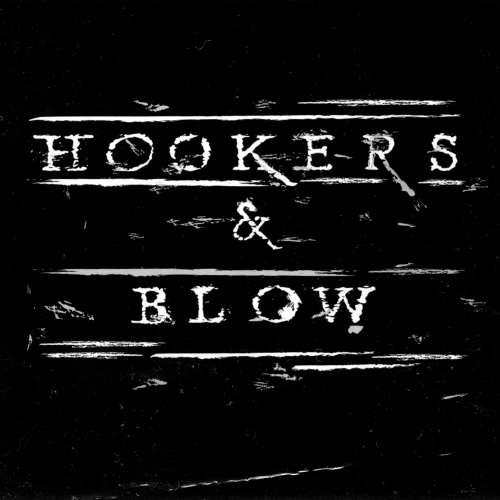 Hookers &amp; Blow - Hookers &amp; Blow (Lossless)