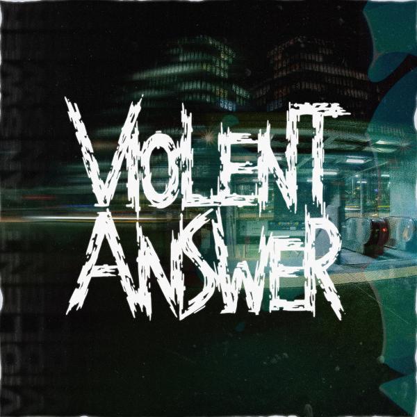 Violent Answer - Discography (2020 - 2025)