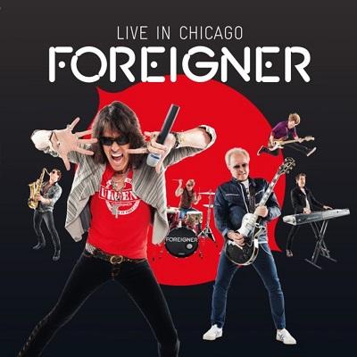 Foreigner - Live In Chicago (Live)