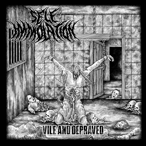Self Immolation - Vile and Depraved
