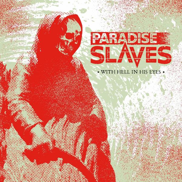 Paradise Slaves - With Hell In His Eyes (Upconvert)