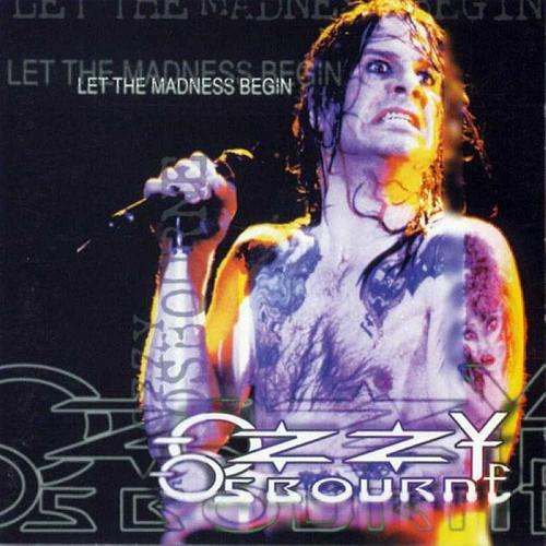 Ozzy Osbourne - Let the Madness Begin (Live) (Bootleg)