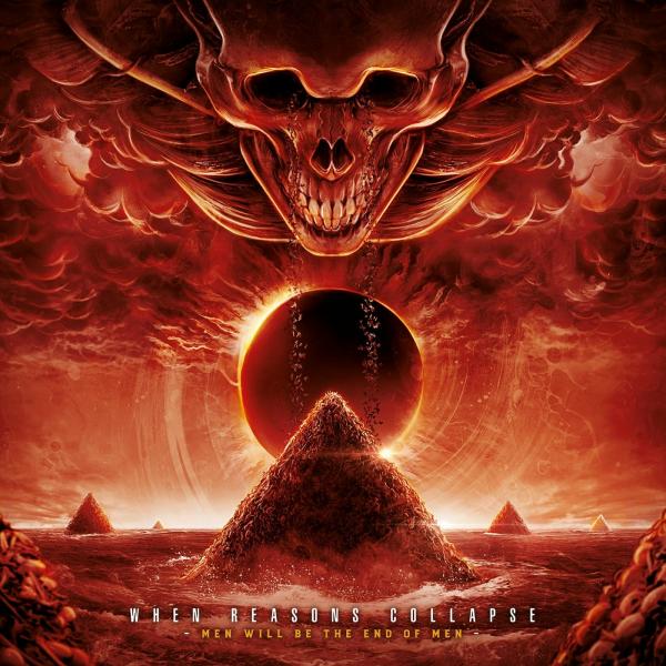 When Reasons Collapse - Men Will Be the End of Men (Lossless)