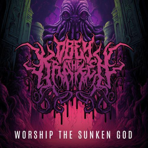 Obey The Kraken - Worship The Sunken God