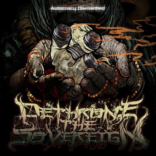 Dethrone The Sovereign - Autocracy Dismantled (EP)
