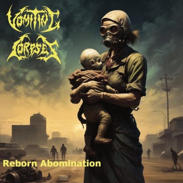 Vomiting Corpses - Reborn Abomination (EP)