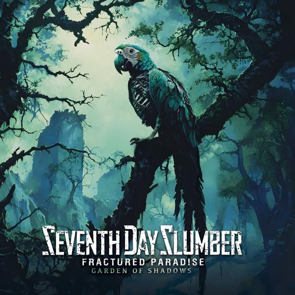Seventh Day Slumber - Fractured Paradise: Garden of Shadows