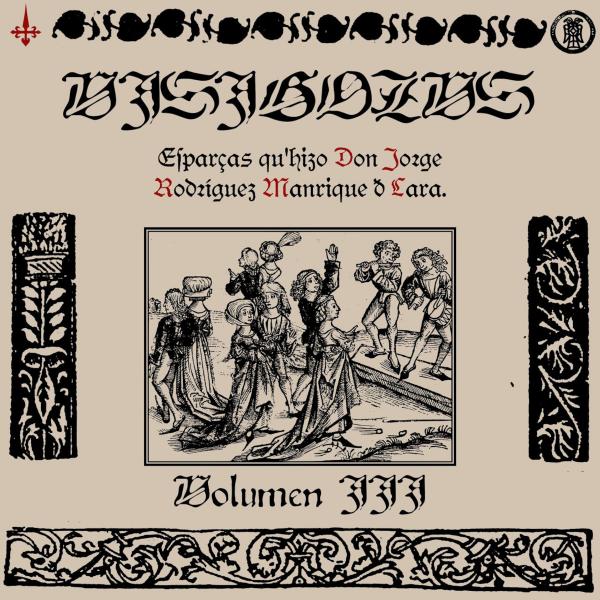 Visigozus - Espar​ç​as qu'hizo Don Jorge Rodr​í​guez Manrique de Lara (Volumen III) (EP) (Upconvert)