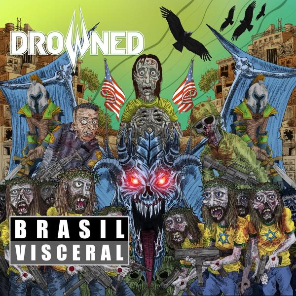 Drowned - Brasil Visceral