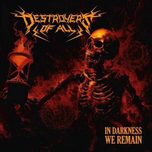 Destroyers Of All - In Darkness We Remain (Upconvert)