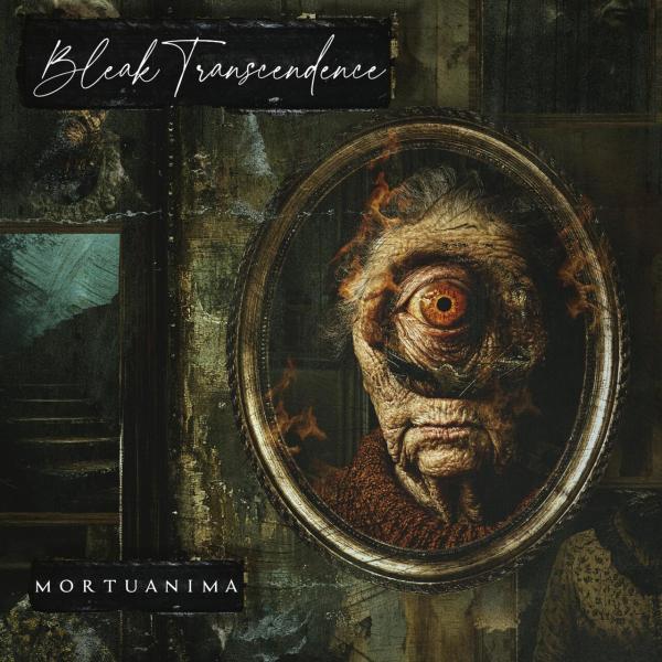 Bleak Transcendence - Mortuanima (Upconvert)