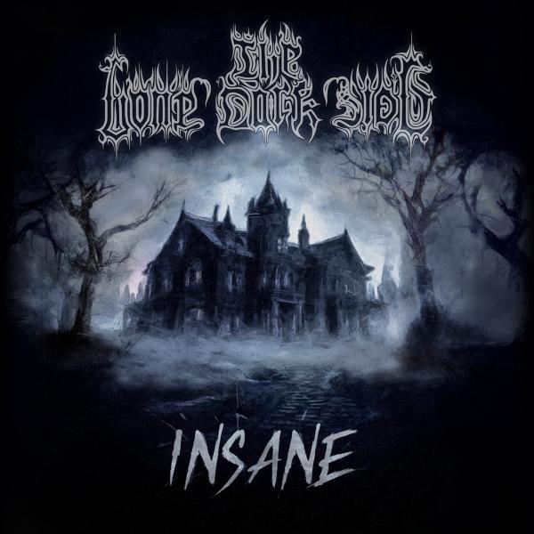 The Lone Dark Side - Insane