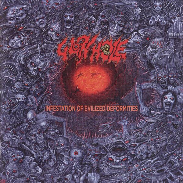 Glory Hole - Infestation of Evilized Deformities (Upconvert)