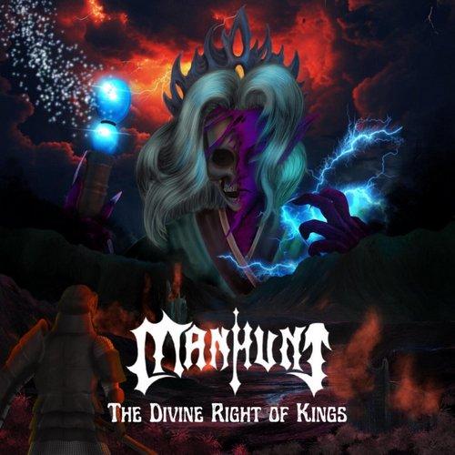 Manhunt - The Divine Right Of Kings (Upconvert)