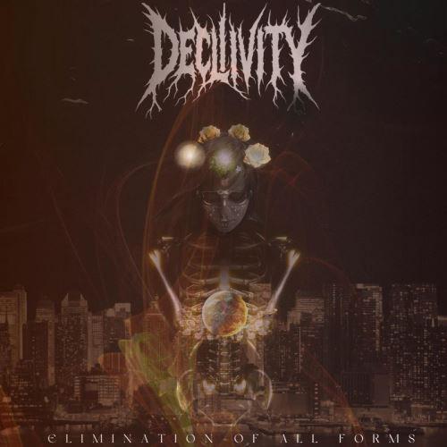 Declivity - Elimination Of All Forms (EP)