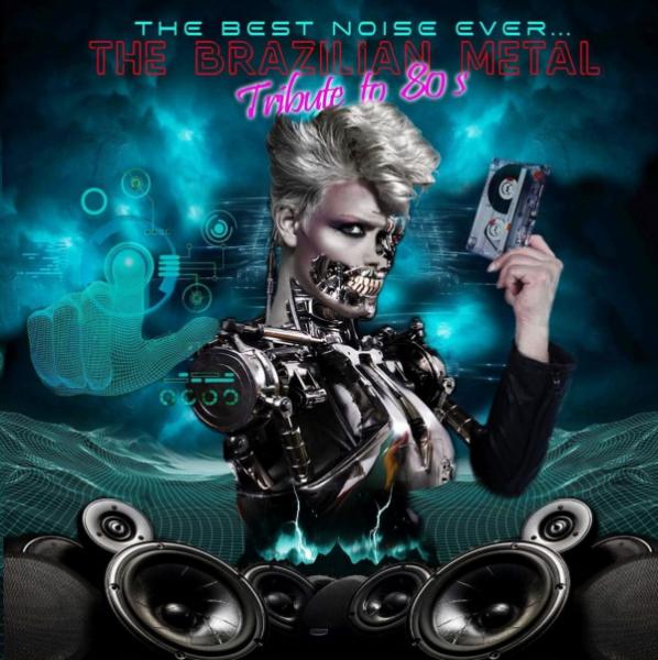 Various Artists - The Best Noise Ever... The Brazilian Metal Tribute To 80s