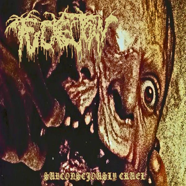 Fuckectomy - Subconsciously Cruel (EP)