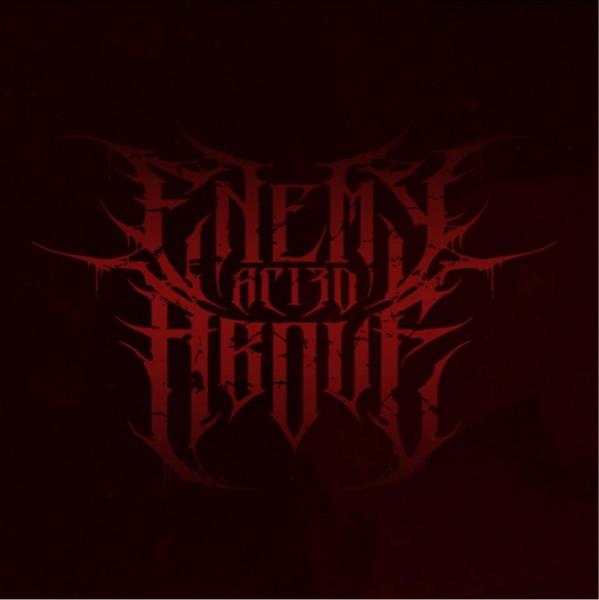 Enemy Ac130 Above - Discography (2015 - 2025)