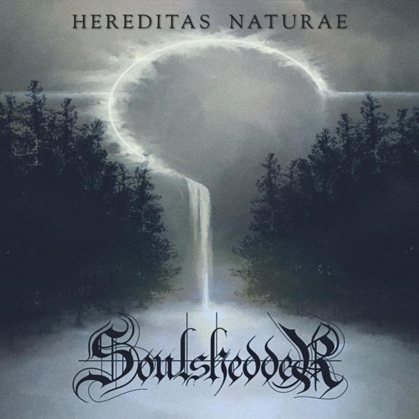 Soulshedder - Hereditas Naturae