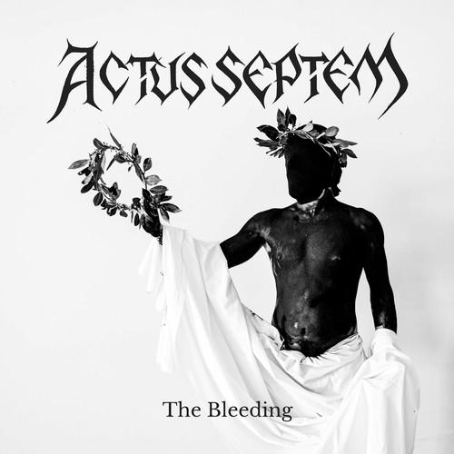 Actus Septem - The Bleeding