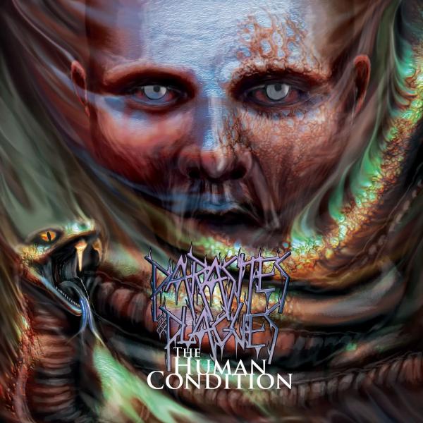 Parasites & Plagues - The Human Condition (Upconvert)