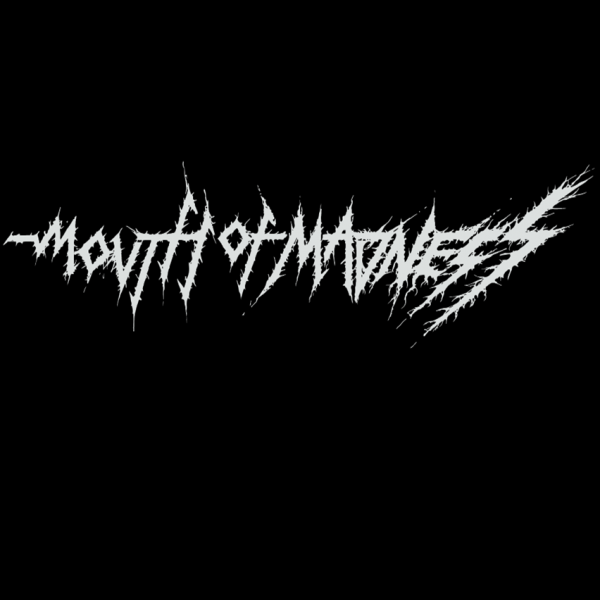 Mouth of Madness - Discography (2016 - 2025)
