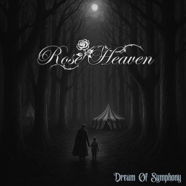 Rose Heaven - Dream Of Symphony