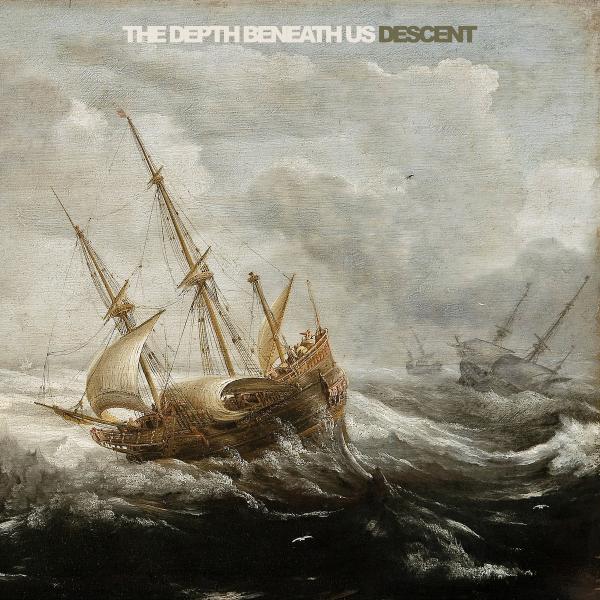 The Depth Beneath Us - Descent (Lossless) (Hi-Res)