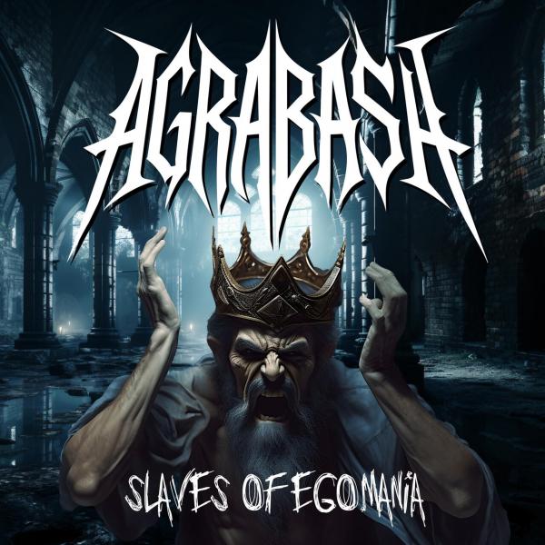 Agrabash - Slaves Of Egomania (Upconvert)