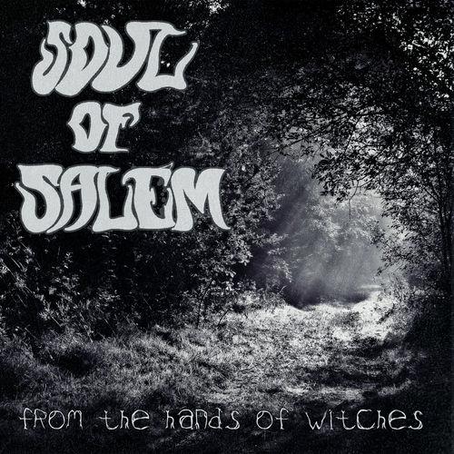 Soul of Salem - From the Hands of Witches (EP)