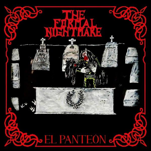 The Formal Nightmare - El Panteón