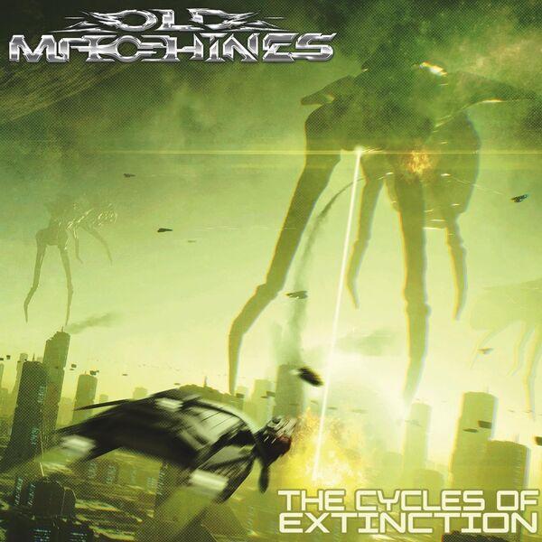 Old Machines - The Cycles Of Extinction (Upconvert)