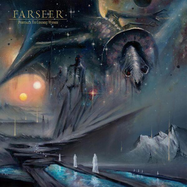 Farseer - Portals to Cosmic Womb (Lossless)