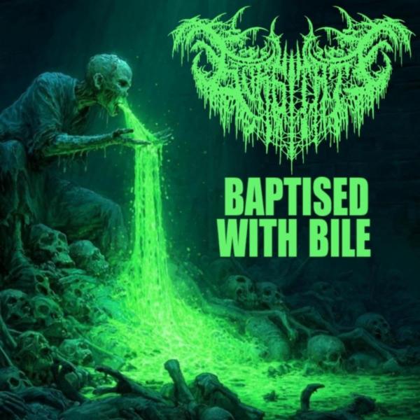 Gurgitate - Baptised In Bile