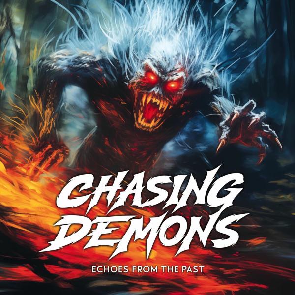 Chasing Demons - Echoes from the Past