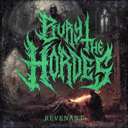 Bury The Hordes - Revenant