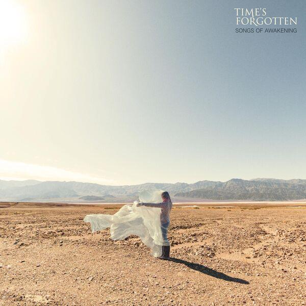 Time's Forgotten - Songs of Awakening
