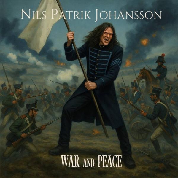 Nils Patrik Johansson - War and Peace