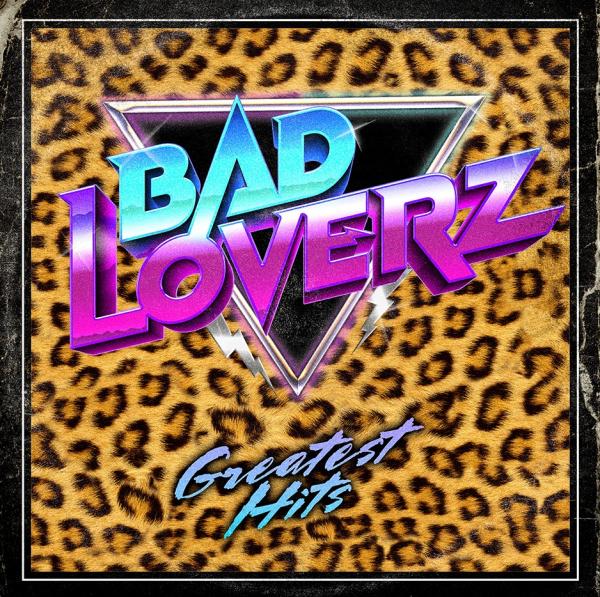 Bad Loverz - Greatest Hits (Compilation)