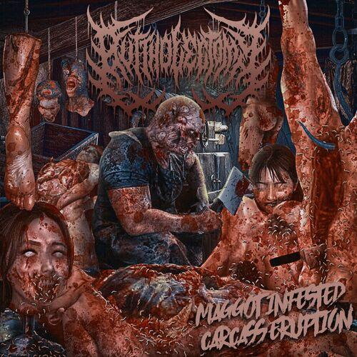 Buttholectomy - Maggot Infested Carcass Eruption