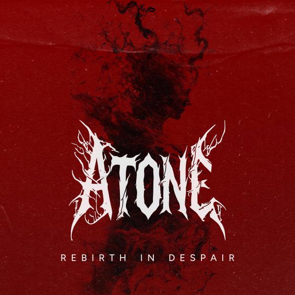 Atone - Rebirth In Despair