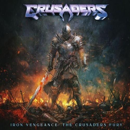 Crusaders - Iron Vengeance: The Crusaders Fury