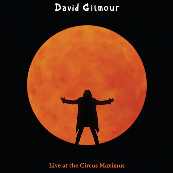 David Gilmour - Live At The Circus Maximus (Live 2024) (Video)