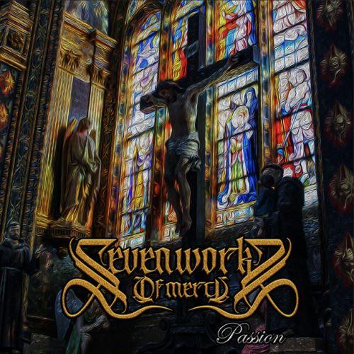Seven Works Of Mercy - Passion (EP)